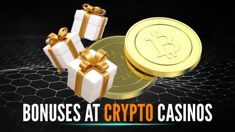 Bonuses at crypto casinos